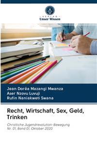 Recht, Wirtschaft, Sex, Geld, Trinken