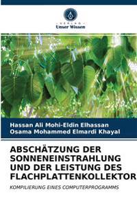 Abschätzung Der Sonneneinstrahlung Und Der Leistung Des Flachplattenkollektors