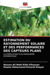 Estimation Du Rayonnement Solaire Et Des Performances Des Capteurs Plans