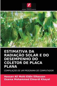 Estimativa Da Radiação Solar E Do Desempenho Do Coletor de Placa Plana