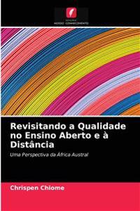 Revisitando a Qualidade no Ensino Aberto e à Distância