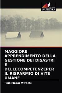 Maggiore Apprendimento Della Gestione Dei Disastri E Dellecompetenzeper Il Risparmio Di Vite Umane