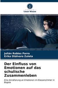 Der Einfluss von Emotionen auf das schulische Zusammenleben