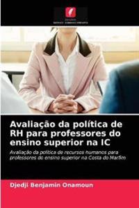 Avaliação da política de RH para professores do ensino superior na IC