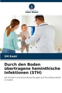 Durch den Boden übertragene heminthische Infektionen (STH)