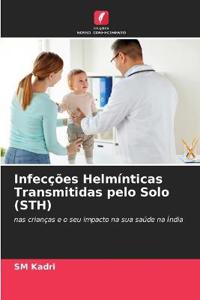 Infecções Helmínticas Transmitidas pelo Solo (STH)