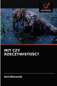 Mit Czy RzeczywistoŚĆ?