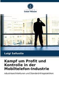 Kampf um Profit und Kontrolle in der Mobiltelefon-Industrie