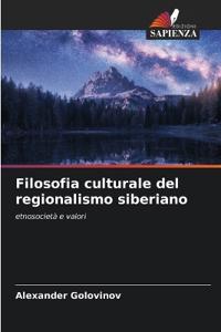 Filosofia culturale del regionalismo siberiano