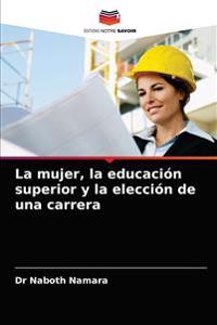 La mujer, la educación superior y la elección de una carrera