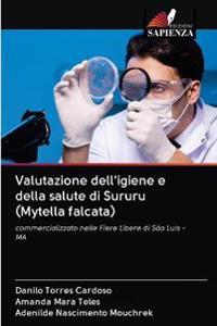 Valutazione dell'igiene e della salute di Sururu (Mytella falcata)