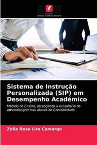 Sistema de Instrução Personalizada (SIP) em Desempenho Académico