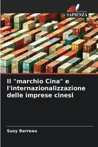 Il "marchio Cina" e l'internazionalizzazione delle imprese cinesi
