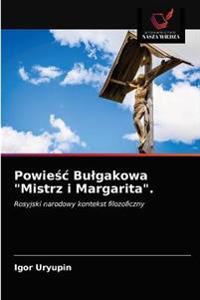 Powiesc Bulgakowa "Mistrz i Margarita".