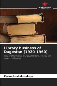 Library business of Dagestan (1920-1960)