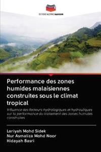 Performance des zones humides malaisiennes construites sous le climat tropical