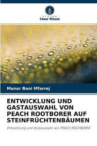 Entwicklung Und Gastauswahl Von Peach Rootborer Auf Steinfrüchtenbäumen