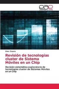 Revisión de tecnologías cluster de Sistema Móviles en un Chip