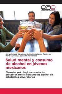 Salud mental y consumo de alcohol en jóvenes mexicanos