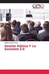 Gestión Pública Y La Sociedad 2.0