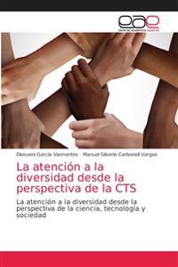 La atención a la diversidad desde la perspectiva de la CTS