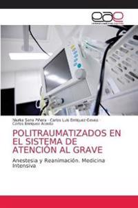 Politraumatizados En El Sistema de Atención Al Grave