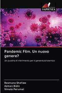 Pandemic Film. Un nuovo genere?