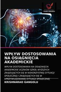 Wplyw Dostosowania Na OsiĄgniĘcia Akademickie