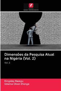 Dimensões da Pesquisa Atual na Nigéria (Vol. 2)