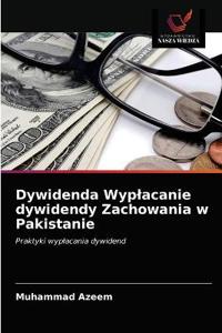 Dywidenda Wyplacanie dywidendy Zachowania w Pakistanie
