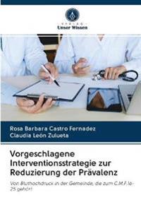 Vorgeschlagene Interventionsstrategie zur Reduzierung der Prävalenz