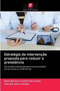 Estratégia de intervenção proposta para reduzir a prevalência