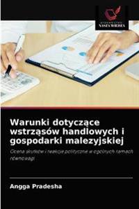 Warunki dotyczące wstrząsów handlowych i gospodarki malezyjskiej