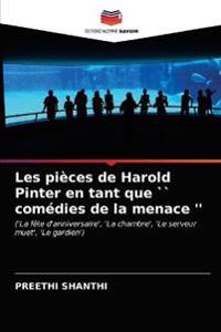 Les pièces de Harold Pinter en tant que `` comédies de la menace ''