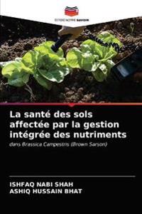 La santé des sols affectée par la gestion intégrée des nutriments