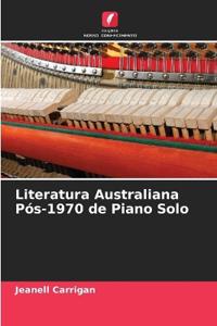 Literatura Australiana Pós-1970 de Piano Solo