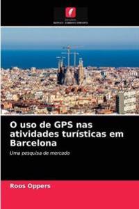 O uso de GPS nas atividades turísticas em Barcelona