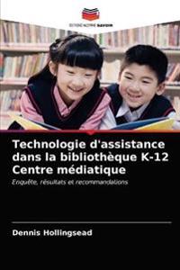 Technologie d'assistance dans la bibliothèque K-12 Centre médiatique