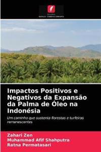 Impactos Positivos e Negativos da Expansão da Palma de Óleo na Indonésia