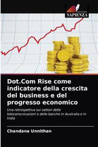 Dot.Com Rise come indicatore della crescita del business e del progresso economico