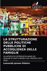 La Strutturazione Delle Politiche Pubbliche Di Accoglienza Delle Famiglie