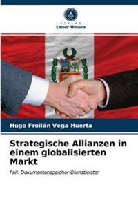 Strategische Allianzen in einem globalisierten Markt