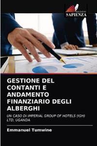Gestione del Contanti E Andamento Finanziario Degli Alberghi