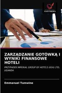 ZarzAdzanie GotówkA I Wyniki Finansowe Hoteli
