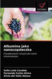 Albumina jako nanoczasteczka