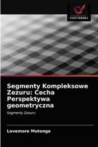 Segmenty Kompleksowe Zezuru