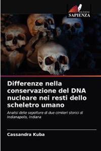 Differenze nella conservazione del DNA nucleare nei resti dello scheletro umano
