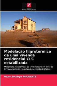 Modelação higrotérmica de uma vivenda residencial CLC estabilizada