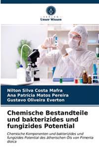 Chemische Bestandteile und bakterizides und fungizides Potential