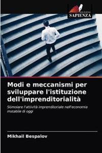 Modi e meccanismi per sviluppare l'istituzione dell'imprenditorialità